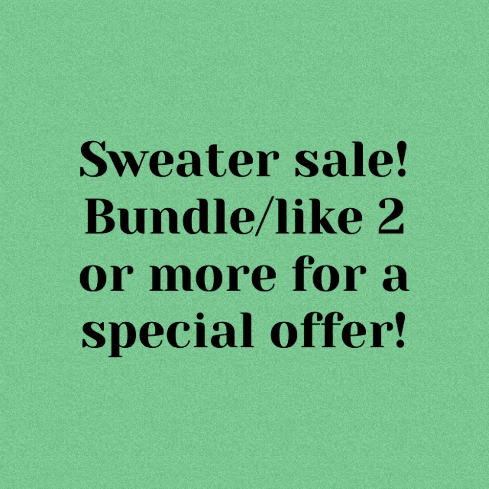 All sweaters on clearance! Discount off 2 or more.